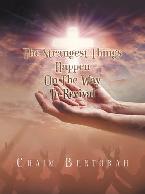cover image of The Strangest Things Happen on the Way to Revival